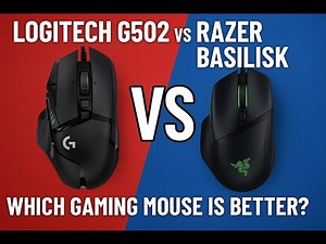 Logitech G502 vs Razer Basilisk – Which Gaming Mouse is Better?