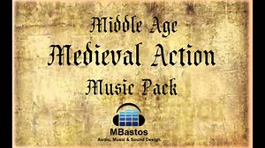 Middle Age - Medieval Action - Music Pack