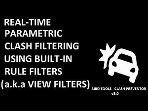 Bird Tools - Clash Preventor - v3.0 New Feature: Real-time Parametric Clash Filtering using Filters
