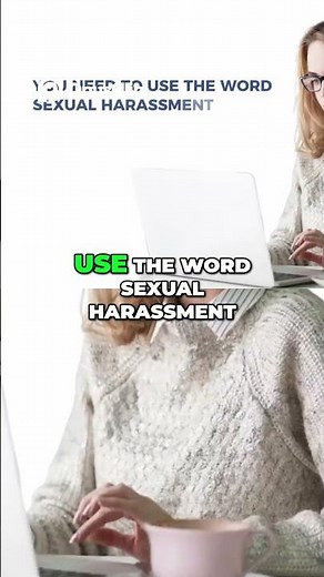 How To Report Sexual Harassment The Right Way