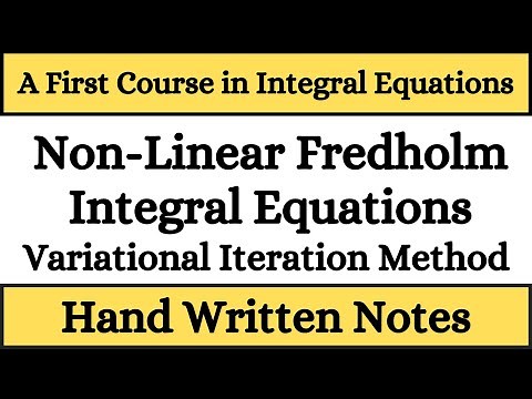 Non Linear Fredholm Integral Equation | Variational Iteration Method | Method of Regularization