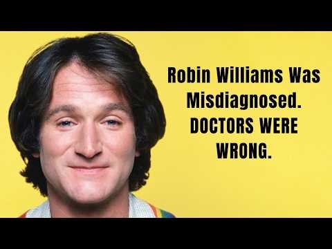 Robin Williams Was Misdiagnosed — The Real Disease Revealed After His Death
