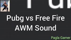 10K views · 831 reactions | Pubg vs Free Fire AWM Sound 冷藍 Please follow my page | Pagla gamer | Facebook