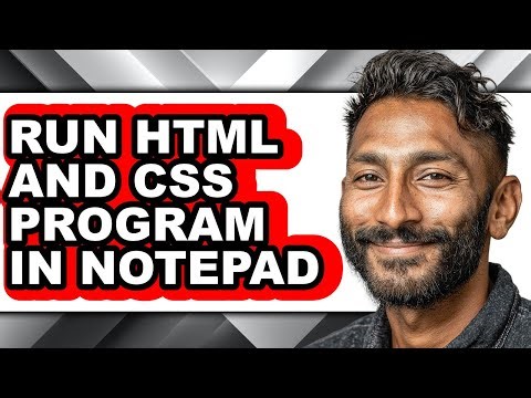 How to Run Html and Css Program in Notepad - Full Guide