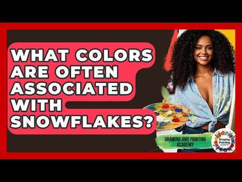 What Colors Are Often Associated With Snowflakes? - Drawing and Painting Academy