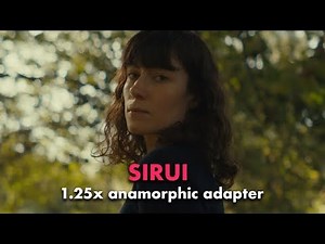 SIRUI 1.25x anamorphic adapter - does it deliver the MAGIC?