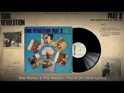 Bob Marley & The Wailers - Put It On {Mix} (With Lyrics)