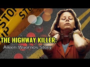 The True Story of Aileen Wuornos: America’s First Female Serial Killer | True Crime