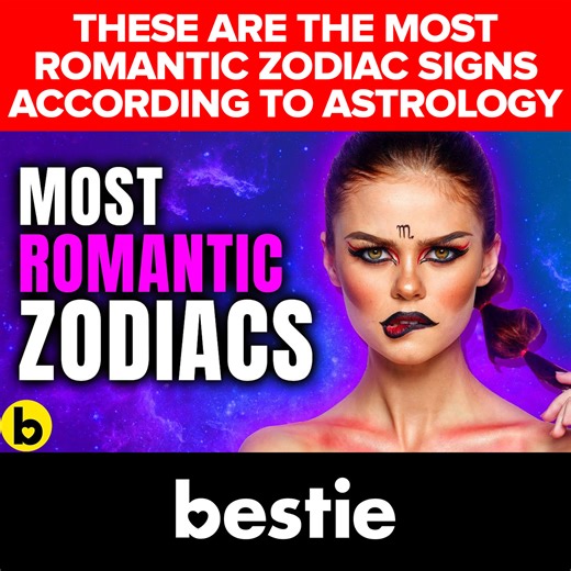 These Are The Most Romantic Zodiac Signs According To Astrology | Bestie