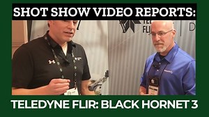 SHOT Show product spotlight: Teledyne FLIR’s Black Hornet 3 brings compact surveillance to law enforcement