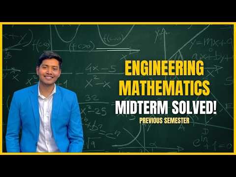 Engineering Mathematics Midterm Question Paper Solution | Previous Semester