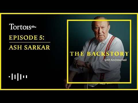 The Backstory With Andrew Neil - Episode 5: Ash Sarkar | FULL EPISODE