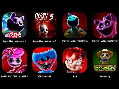 Poppy Playtime Chapter 6 Mobile,Poppy Playtime Chapter 1 2 3 4 5,Zoonomaly 1 2,Poppy 5 Fanmade!
