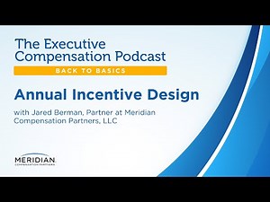 Back to Basics–Annual Incentive Design