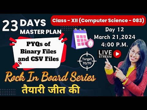 Day 12 | PYQs of Binary and CSV Files in Python | Class 12 Computer Science | Rock in Board Series
