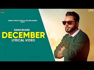December | Khan Bhaini New Song (Lyrical Video) Latest Punjabi Song 2025