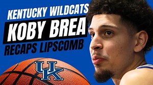 4.9K views · 260 reactions | University of Kentucky Wildcats basketball Koby Brea recaps the win at home vs Lipscomb. | KySports.TV | Facebook