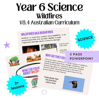 V8.4 Australian Curriculum - Year 6 - Wildfires Lesson Sequence