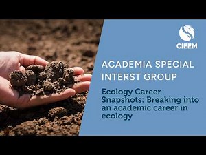 Ecology Career Snapshots: Breaking into an academic career in ecology