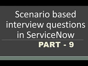 #9 Scenario based Interview questions in #servicenow | #uiaction | Part -9