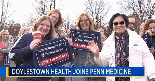 Doylestown Health officially joins Penn Medicine