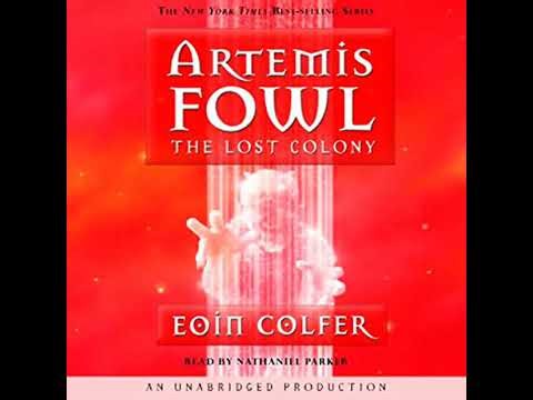 Artemis Fowl 5: The Lost Colony by Eoin Colfer | Full Audiobook