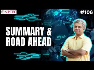 #106 Summary & Road Ahead | Machine Learning for Engineering & Science Applications