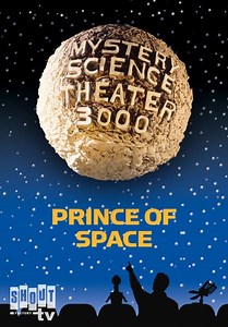 Mystery Science Theater 3000: Prince of Space (1997)