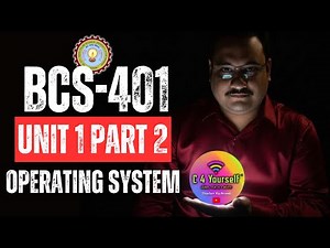 BCS-401 4th Sem | Operating System | Unit 1 Part 2 | AKTU