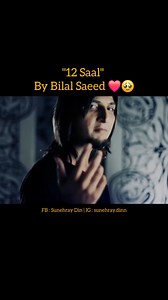 13K views · 245 reactions | "12 Saal" by Bilal Saeed is a heartfelt...