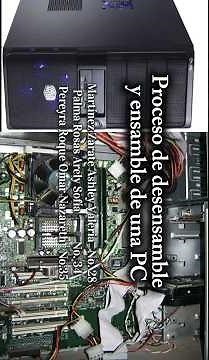 Proceso de desensamble y ensamble de una PC