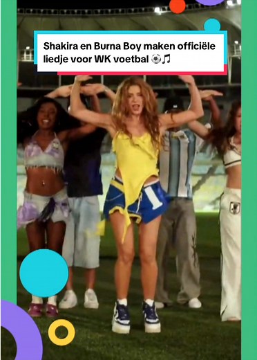 Nieuw WK-lied: Shakira en Burna Boy officiële song verschijnt vrijdag