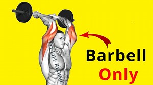 7 Most Effective Barbell Tricep Exercises For Bigger and Stronger Arms