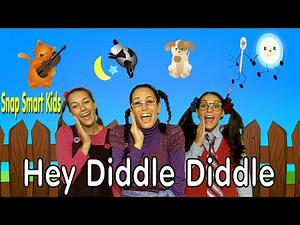 Nursery Rhymes - Hey Diddle Diddle - Snap Smart Kids