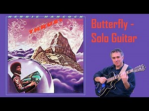 Butterfly, Herbie Hancock - solo jazz guitar