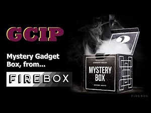 Unboxing Firebox Gadget Mystery Box
