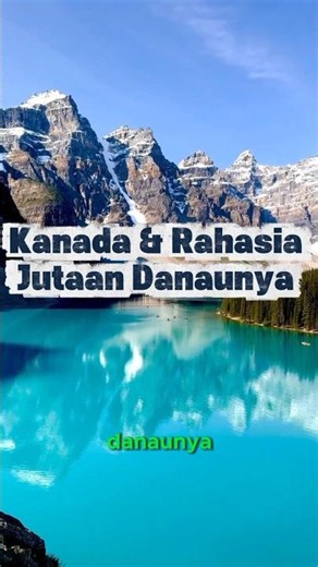 Kanada Punya Danau Lebih Banyak dari Gabungan Seluruh Dunia?! # #faktaunik #faktamenarik