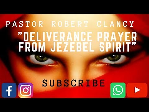 DELIVERANCE PRAYER FROM JEZEBEL SPIRIT