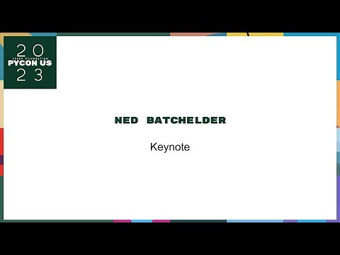 Keynote Speaker - Ned Batchelder