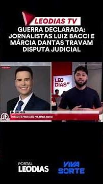 GUERRA DECLARADA: JORNALISTAS LUIZ BACCI E MÁRCIA DANTAS TRAVAM DISPUTA JUDICIAL