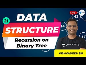 Recursion on Binary Tree | Data Structures | Lec 21 | GATE CSE/IT 2021 Exam