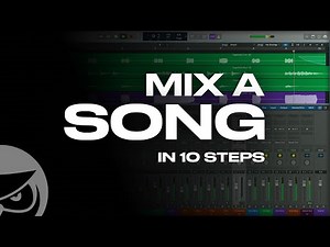 How to Mix a Song in 10 Steps