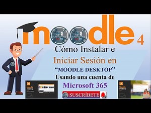 INICIAR SESIÓN en MOODLE con tu CUENTA INSTITUCIONAL de MICROSOFT 365: Tutorial PASO a PASO