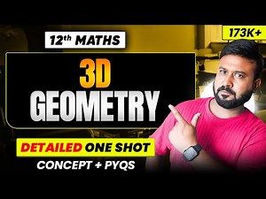 Dimensional Geometry One Shot | Class 12 Maths Chapter 11| Full NCERT + PYQs | 2025-26