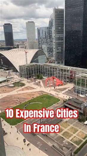 Top 10 most expensive places to visit in france.