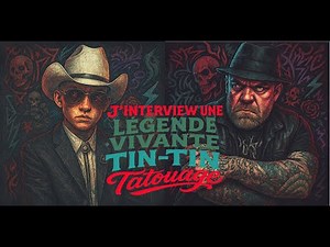 J'interview une légende vivante TIN-TIN Tatouages