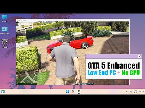 How to Play GTA 5 Enhanced on Low-End PC Without Graphics Card 🔥