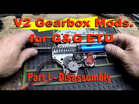 G&G ETU Version 2 Gearbox Upgrades - Part I, Disassembly
