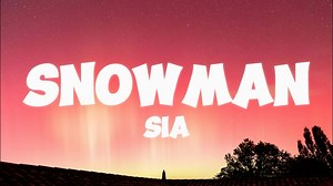 Sia - Snowman ☃️ (Lyrics) #sia #snowman #lyrics #new #music #fyp #reels | MusicLoudz