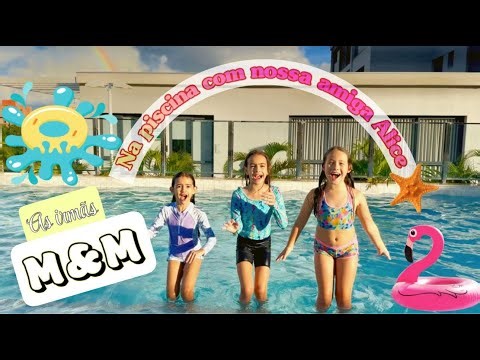 UM DIA NA PISCINA COM NOSSA AMIGA ALICE